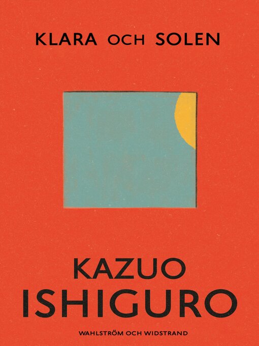 Title details for Klara och solen by Kazuo Ishiguro - Available